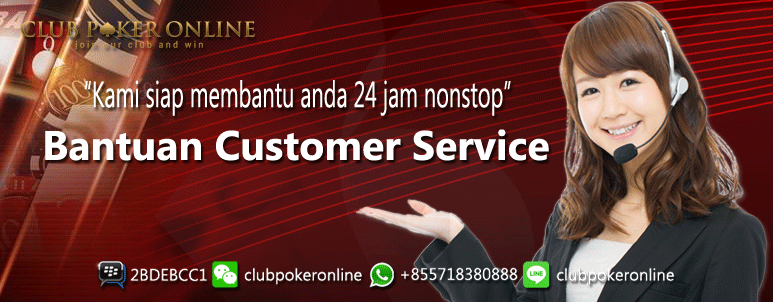 Layanan Ofisial Customer Service 24 Jam Online Terpercaya - Clubpokeronline.id